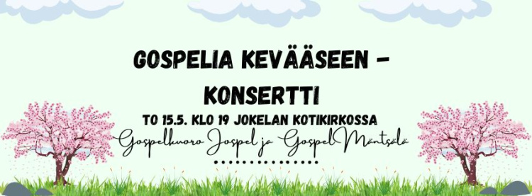 Gospelia kevääseen -konsertti Gospelia kevääseen