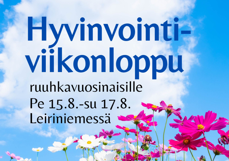 Hyvinvointiviikonloppu ruuhkavuosinaisille Sininen taivas, kumpupilvi ja kukkia